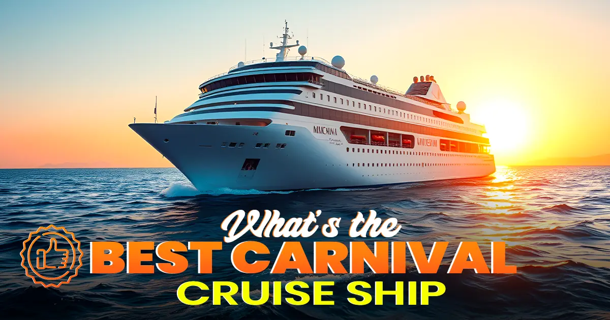Best Carnival Cruise Ship