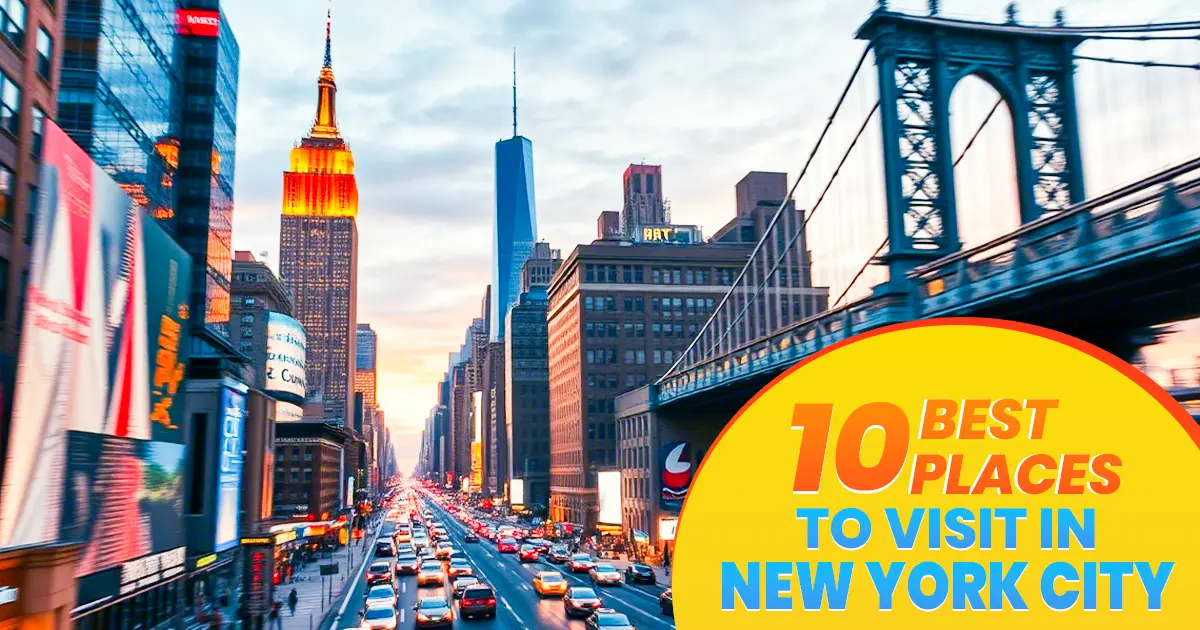 Places To Visit In New York City